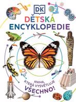 Dětská encyklopedie - Kniha, která vysvětluje všechno - kolektiv autorů