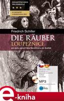 Die Räuber - Loupežníci - Friedrich von Schiller