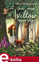 Dívka jménem Willow: Šepot lesa - Sabine Bohlmannová, Simona Ceccarelliová