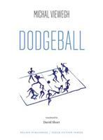 Dodgeball / Vybíjená - Michal Viewegh