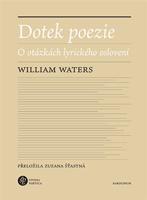Dotek poezie - William Waters