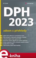 DPH 2023 - zákon s přehledy - Jiří Dušek