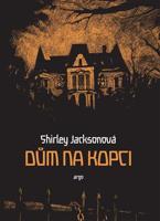 Dům Na kopci - Shirley Jacksonová