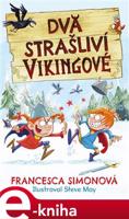 Dva strašliví vikingové - Francesca Simonová