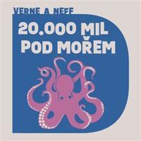 Dvacet tisíc mil pod mořem - Jules Verne, Ondřej Neff