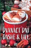 Dvanáct dní Dashe &amp; Lily - David Levithan, Rachel Cohnová
