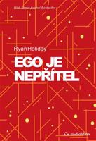 Ego je nepřítel - Ryan Holiday
