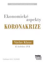 Ekonomické aspekty koronakrize - Václav Klaus, kol.
