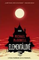 Elementálové - Michael MCDowell