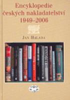 Encyklopedie českých nakladatelství 1949-2006 - Jan Halada