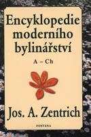 Encyklopedie moderního bylinářství A-Ch - Josef A. Zentrich