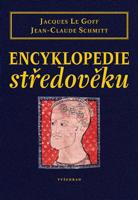 Encyklopedie středověku - Jean-Claude Schmitt, Jacques Le Goff