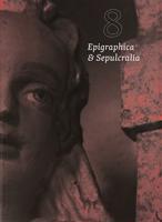 Epigraphica et Sepulcralia 8