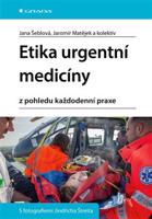Etika urgentní medicíny - Jana Šeblová, kolektiv