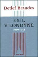 Exil v Londýně 1939–1943 - Detlef Brandes