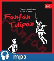 Fanfán Tulipán - Jiří Šrámek, Tomáš Vondrovic
