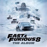 Fast &amp; Furious 8 - The Album