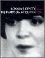 Fotogenie Identity/ The Photogeny of Identity