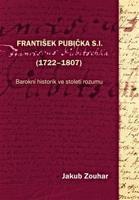 František Pubička S.I. (1722–1807) - Jakub Zouhar