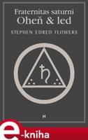 Fraternitas Saturni - Stephen Edred Flowers