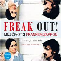 Freak Out! - Můj život s Frankem Zappou - Pauline Butcher