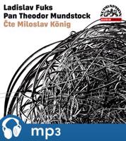 Fuks: Pan Theodor Mundstock, mp3 - Ladislav Fuks