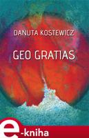 Geo gratias - Danuta Kostewicz