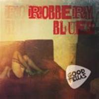 Goodfellas - Robbery Blues CD