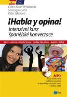 Habla y opina! Intenzivní kurz španělské konverzace - Carlos Santiago Ferr Fariňa, Klára Sýkorová