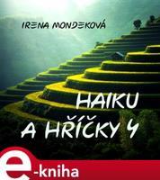 Haiku a hříčky 4 - Irena Mondeková