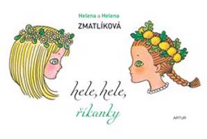 Hele, hele, říkanky - Helena Zmatlíková ml., Helena Zmatlíková