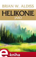 Helikonie: Jaro - Brian Aldiss