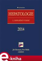 Hepatologie - Jiří Ehrmann, Petr Hůlek, kol.