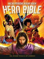 Hero Bible - Jeff Anderson, Richard Thomas, Siku