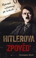 Hitlerova zpověď - Christopher Macht