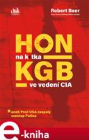Hon na krtka KGB ve vedení CIA - Robert Baer