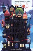 House at the Edge of Magic - Amy Sparkes