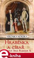 Hraběnka a císař - Veronika Moreira