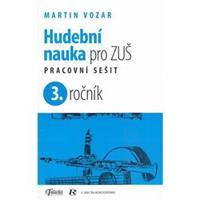 Hudební nauka pro ZUŠ 3. ročník - Martin Vozar