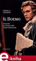 Il Boemo - Průvodce po životě a díle Josefa Myslivečka - Daniel Freeman