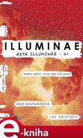 Illuminae - Amie Kaufmanová, Jay Kristoff