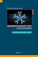 Imunopatologické stavy v kazuistikách - Zuzana Humlová, kol.