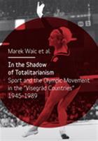 In the Shadow of Totalitarism - Marek Waic, kol.