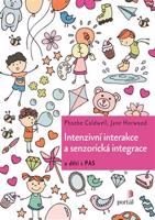 Intenzivní interakce a senzorická integrace - Pheobe Caldwell, Jane Horwood