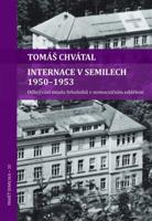Internace v Semilech 1950 - 1953 - Tomáš Chvátal