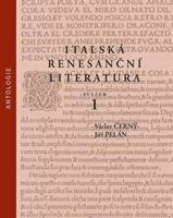 Italská renesanční literatura 1.+ 2. svazek - Václav Černý, Jiří Pelán