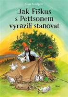 Jak Fiškus s Pettsonem vyrazili stanovat - Sven Nordqvist