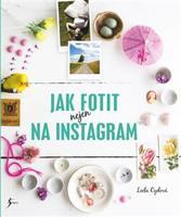 Jak fotit nejen na Instagram - Leela Cydová