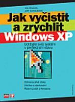 Jak vyčistit a zrychlit Windows XP - Joli Ballew, Jeff Duntemann