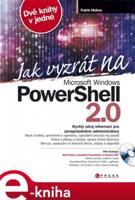 Jak vyzrát na Microsoft Windows PowerShell 2.0 - Patrik Malina